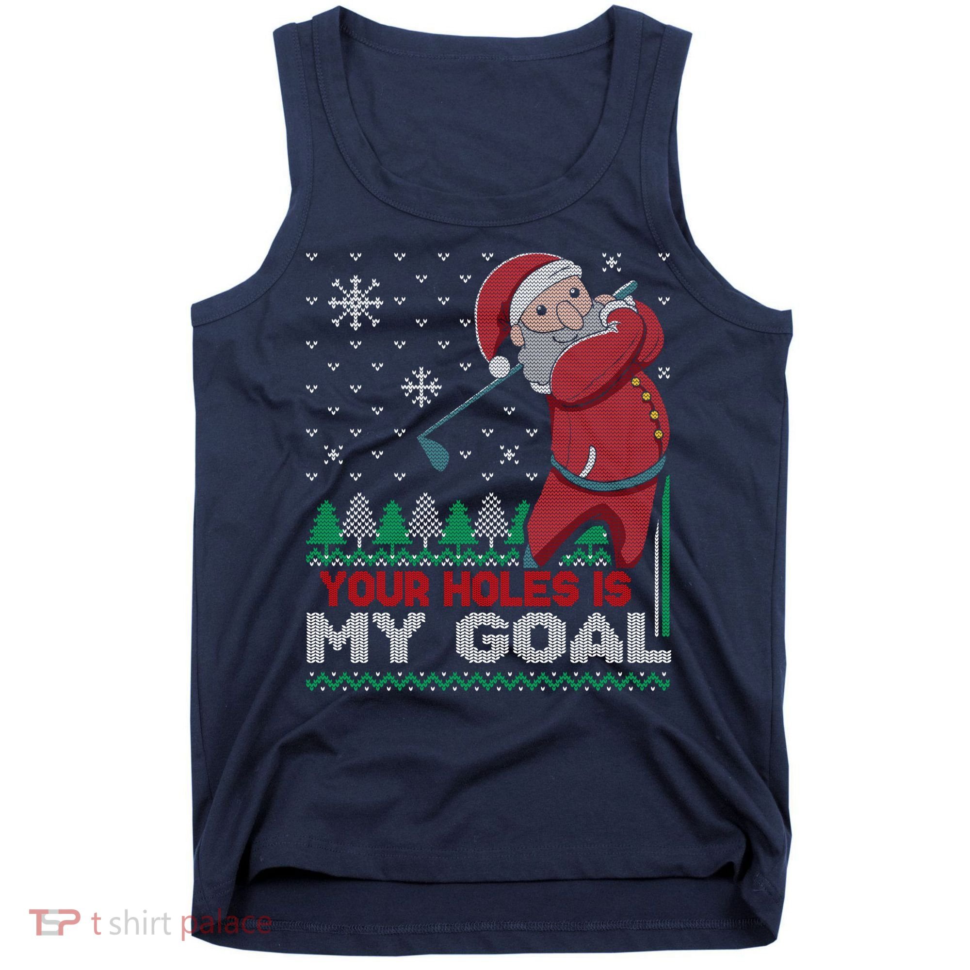 Your Hole Is My Goal Santa Claus Golf Tank Top