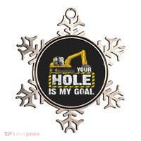 Your Hole Is My Goal Construction Equipt Excavating Gift Ornament thumb 0