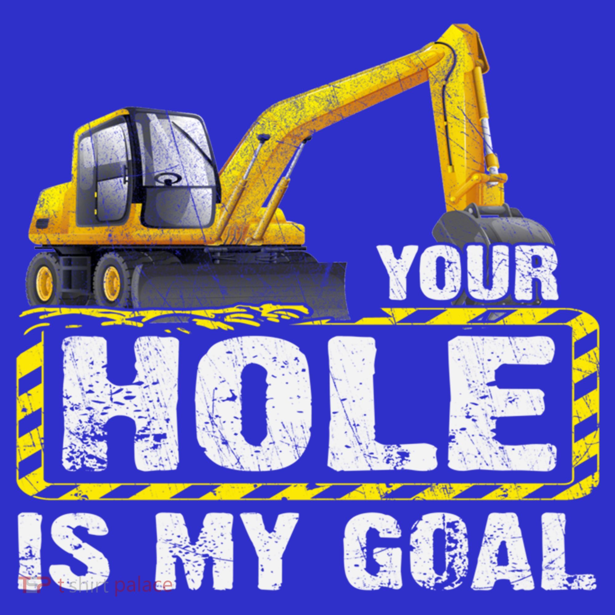 Your Hole Is My Goal Construction Equipt Excavating Gift Mousepad