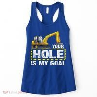Your Hole Is My Goal Construction Equipt Excavating Gift Women's Tank Top thumb 0