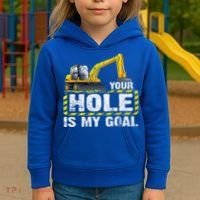 Your Hole Is My Goal Construction Equipt Excavating Gift Kids Hoodie thumb 3