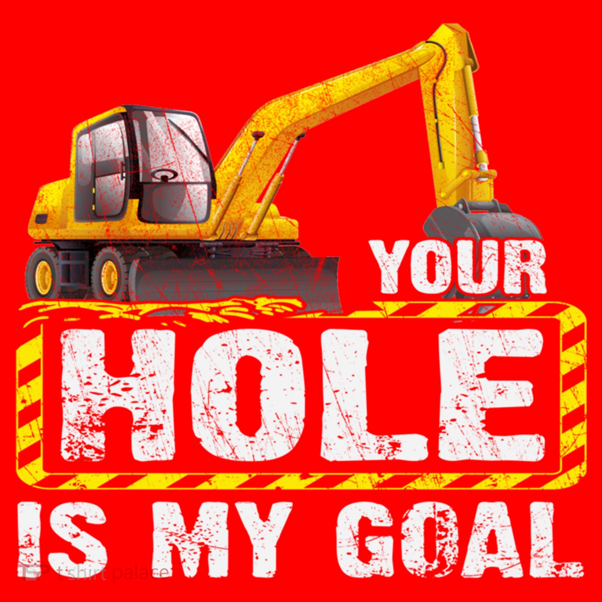Your Hole Is My Goal Construction Equipt Excavating Gift Santa Hat