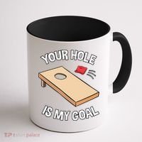 Your Hole Is My Goal Cornhole Team Bean Bag Lover Gift Coffee Mug thumb 1