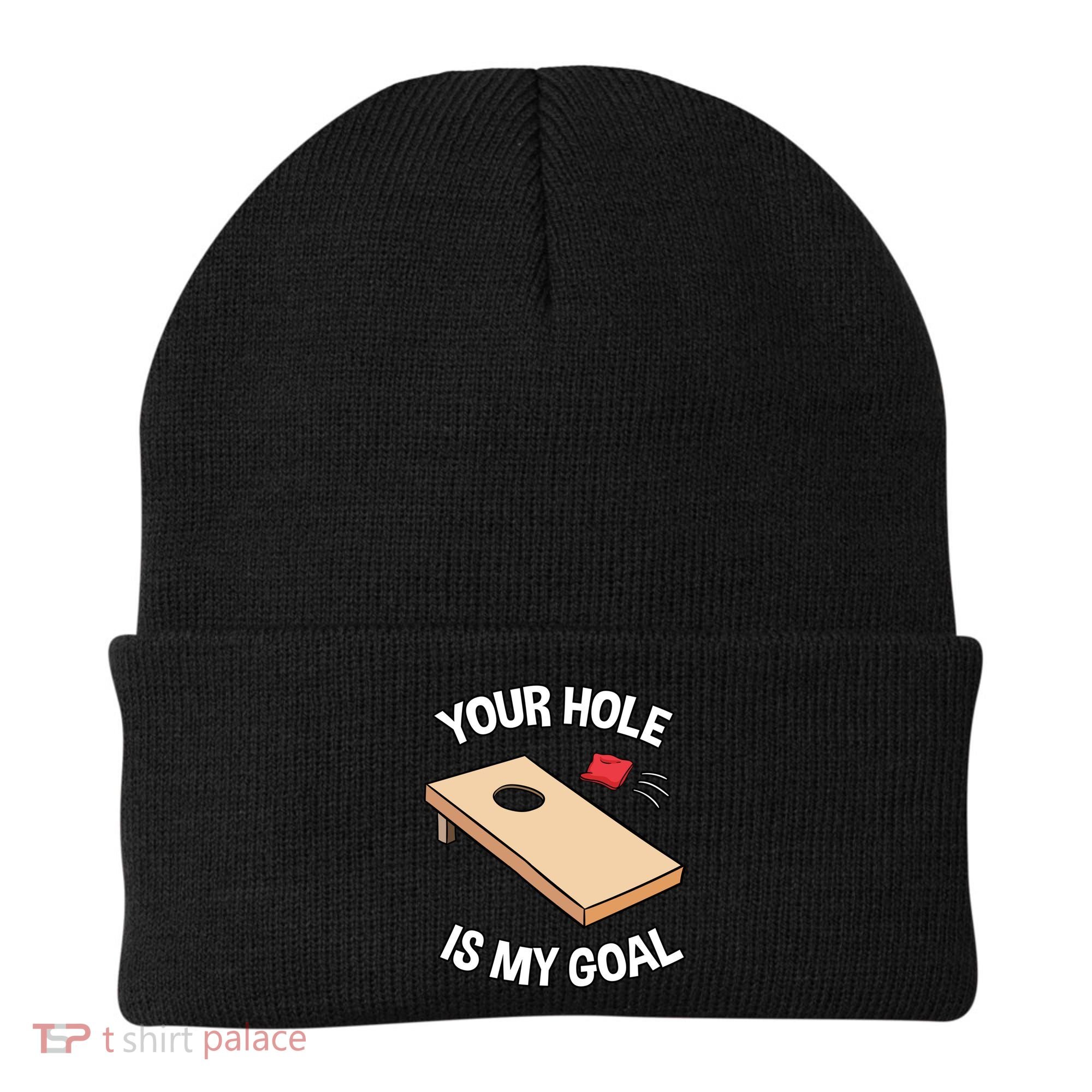 Your Hole Is My Goal Cornhole Team Bean Bag Lover Gift Beanie