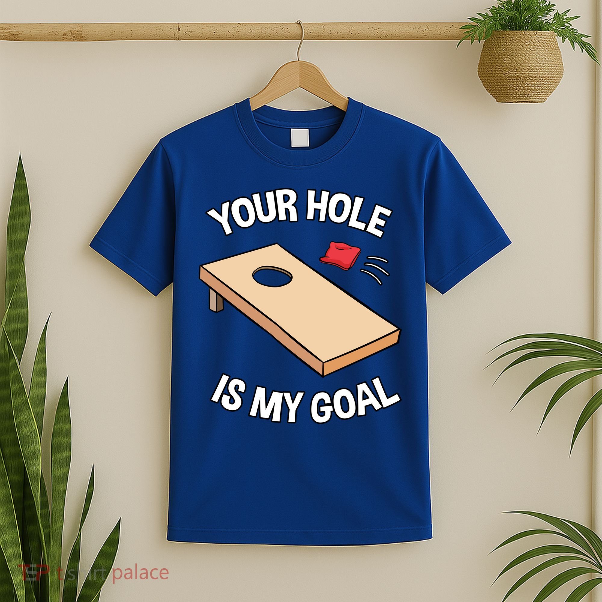 Your Hole Is My Goal Cornhole Team Bean Bag Lover Gift T-Shirt