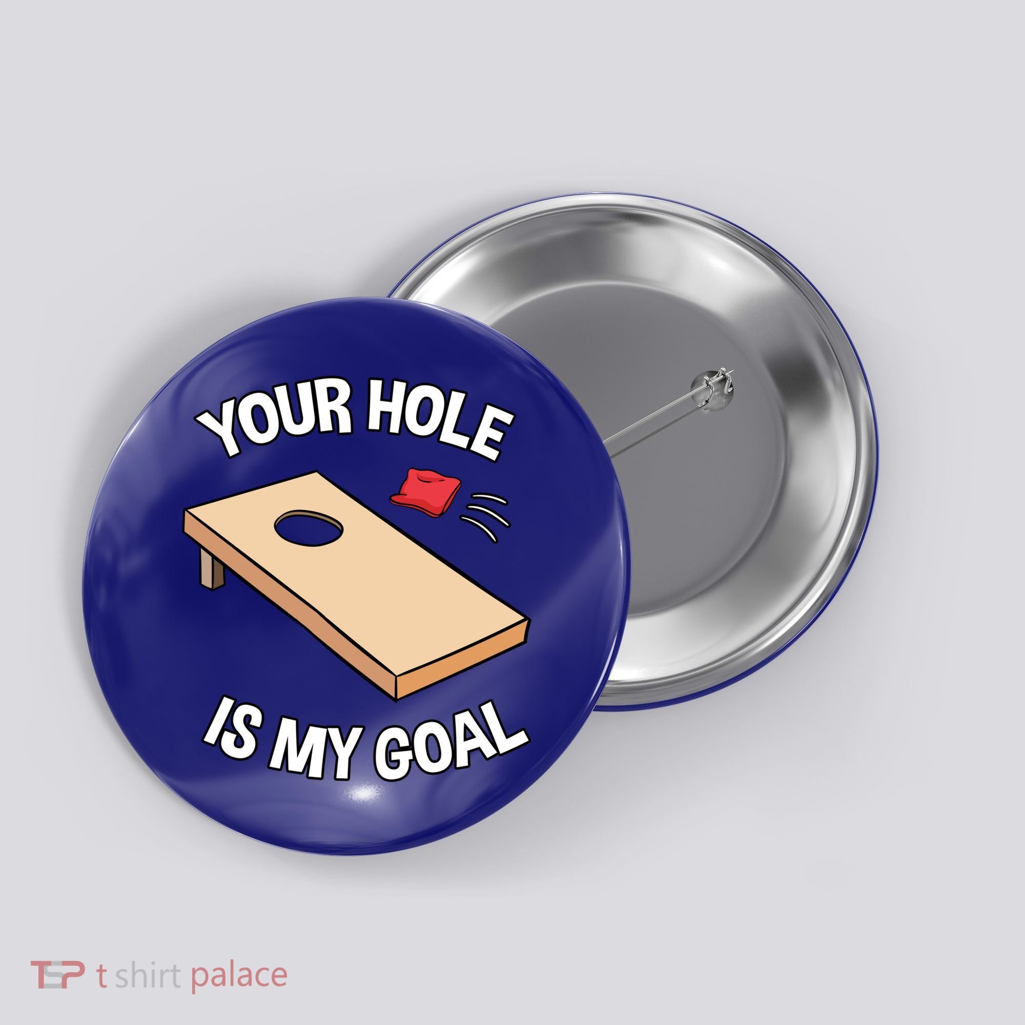 Your Hole Is My Goal Cornhole Team Bean Bag Lover Gift Button