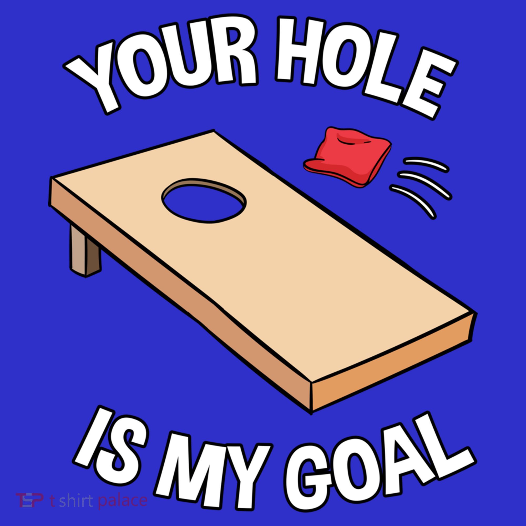 Your Hole Is My Goal Cornhole Team Bean Bag Lover Gift Polo
