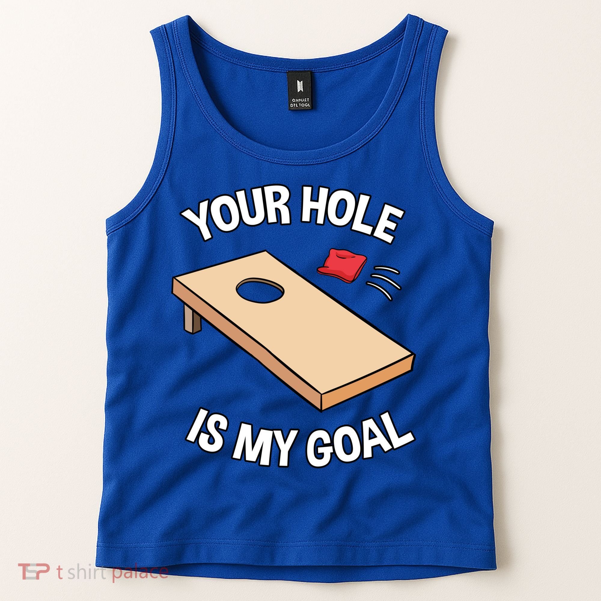 Your Hole Is My Goal Cornhole Team Bean Bag Lover Gift Tank Top