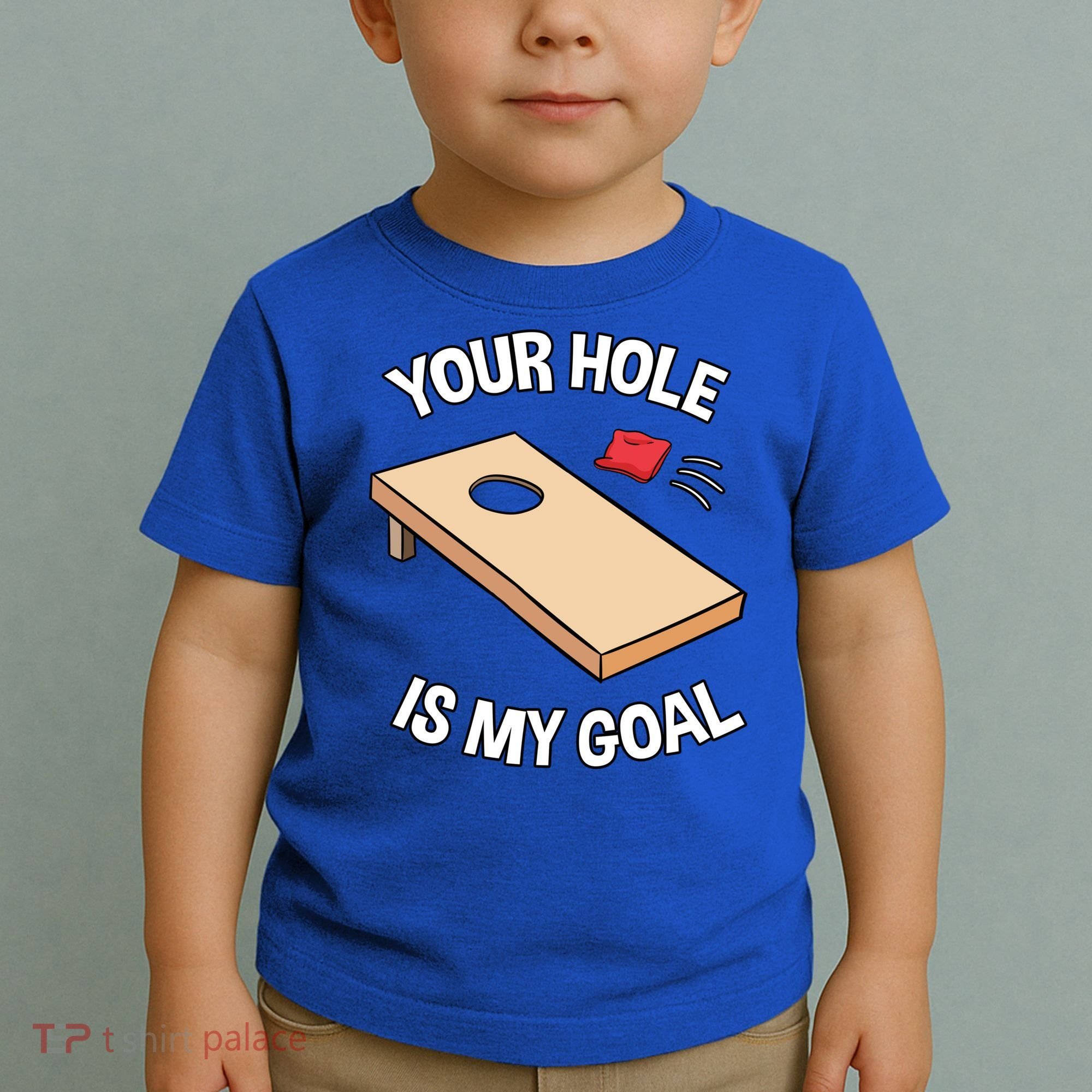 Your Hole Is My Goal Cornhole Team Bean Bag Lover Gift Toddler T-Shirt