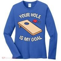 Your Hole Is My Goal Cornhole Team Bean Bag Lover Gift Women's Long Sleeve Shirt thumb 0