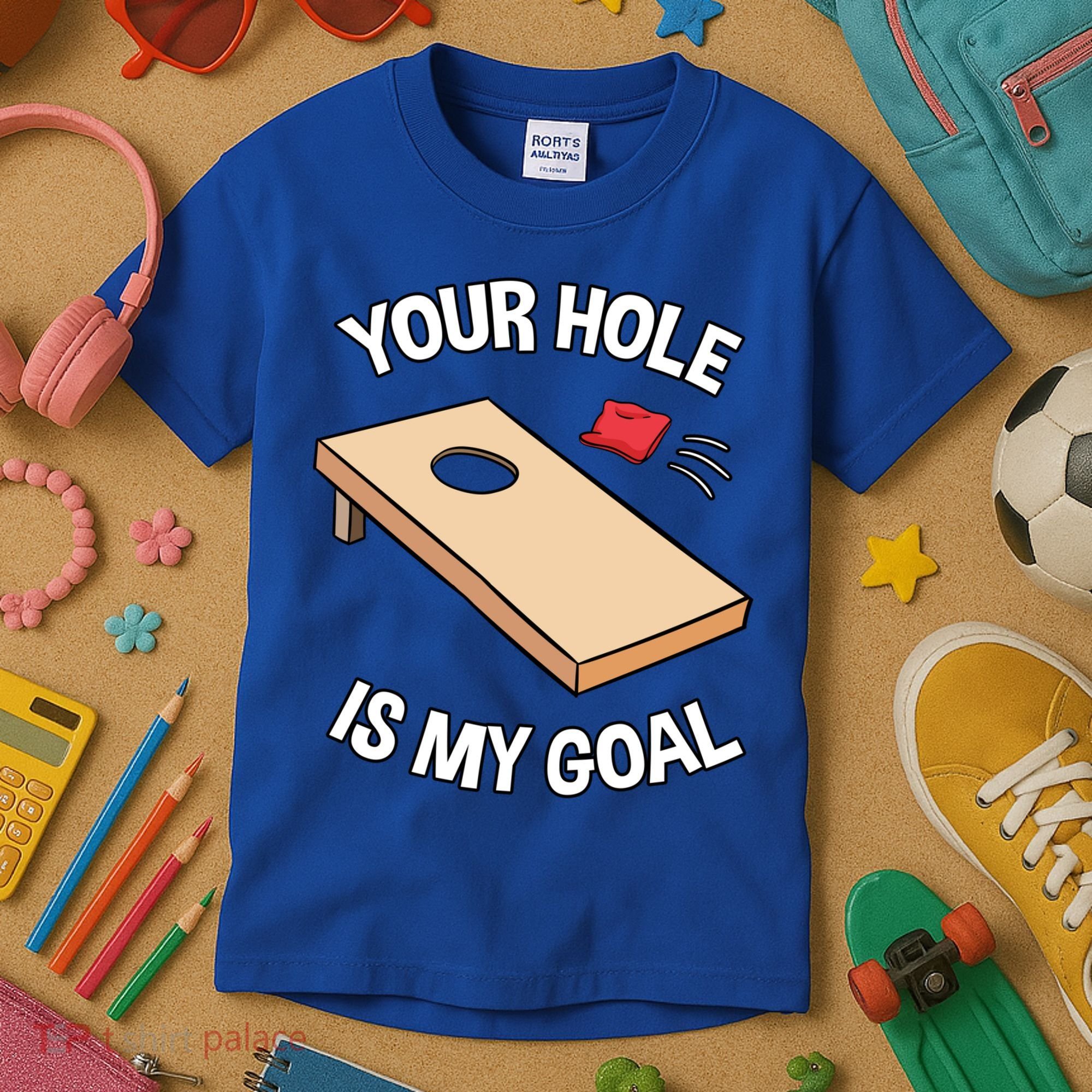 Your Hole Is My Goal Cornhole Team Bean Bag Lover Gift Kids T-Shirt