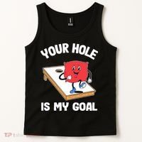Your Hole Is My Goal Corn Hole Bean Bag Sarcastic Cornhole Tank Top thumb 2