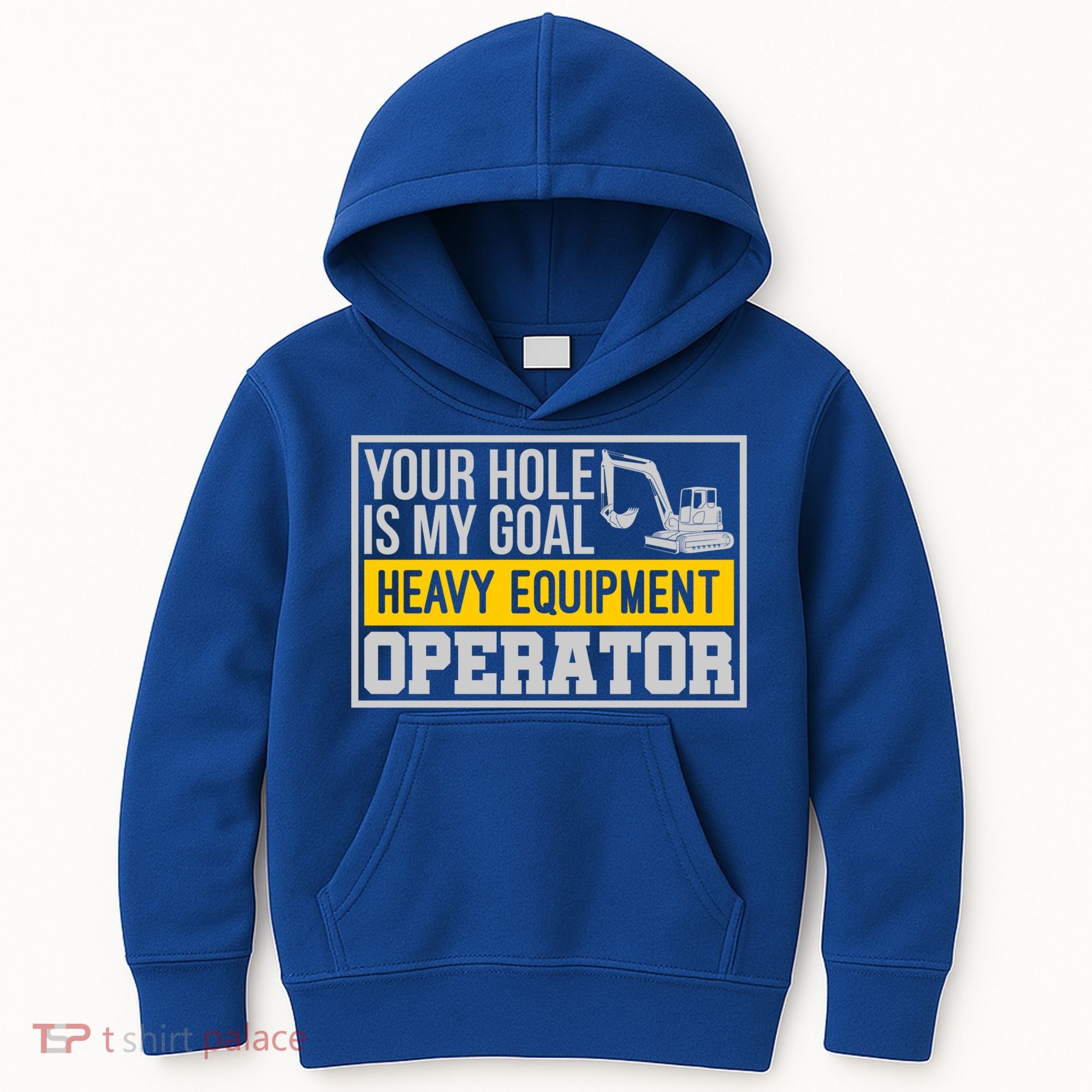 Your Hole Is My Goal Heavy Equipt Operator Excavator Gift Kids Hoodie