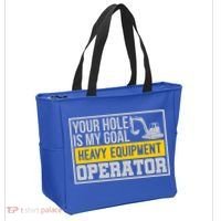 Your Hole Is My Goal Heavy Equipt Operator Excavator Gift Tote Bag thumb 2