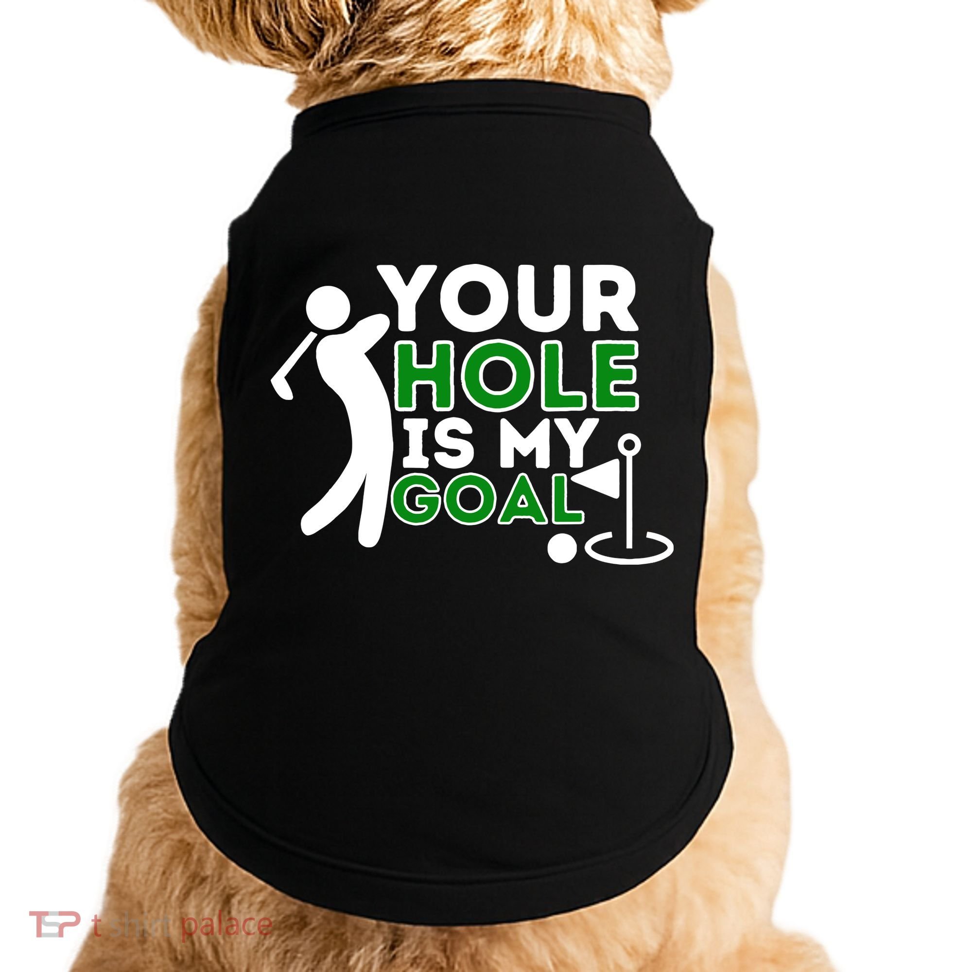 Your Hole Is My Goal Golf Player Golfing Humor Pun Doggie Tank