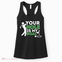 Your Hole Is My Goal Golf Player Golfing Humor Pun Women's Tank Top thumb 0