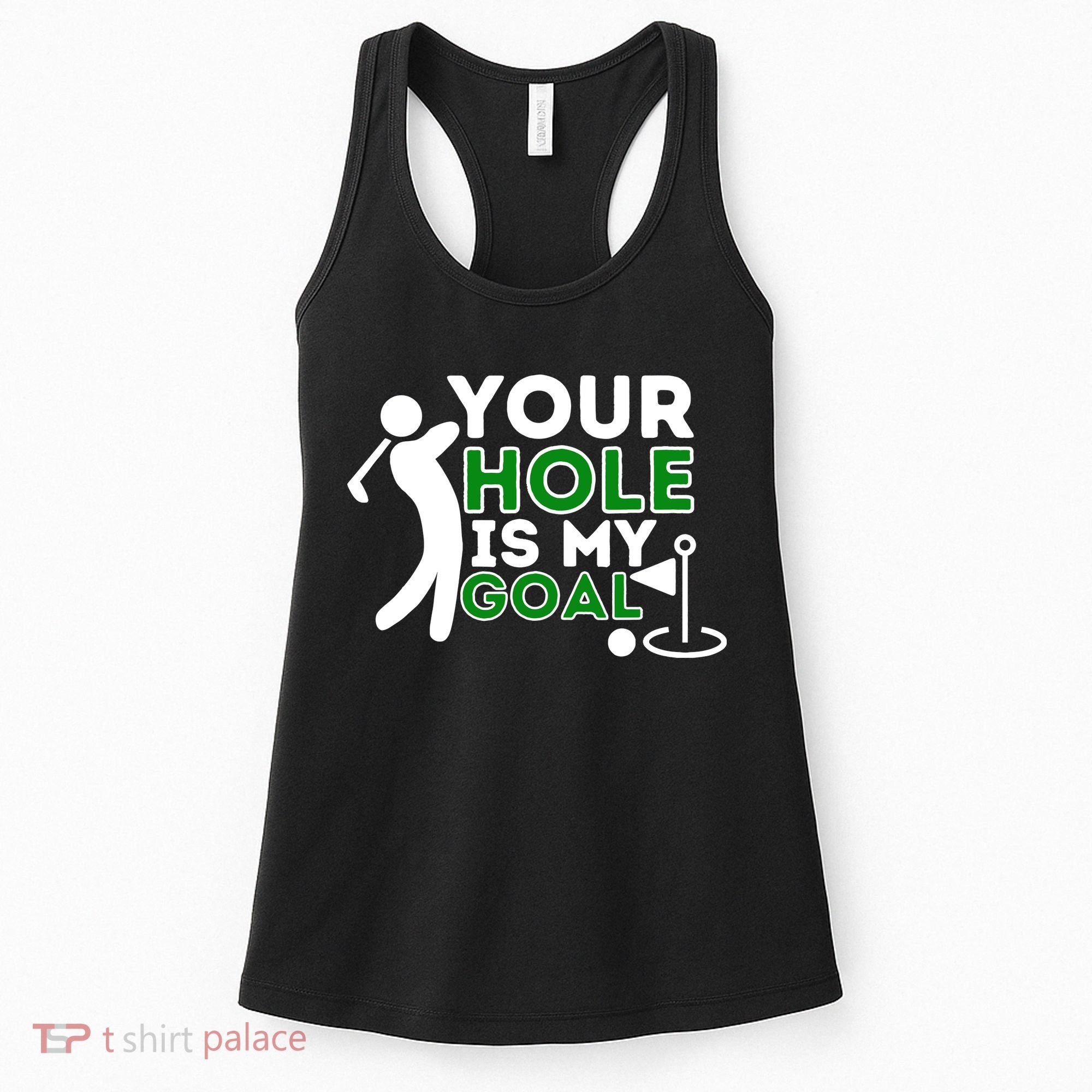 Your Hole Is My Goal Golf Player Golfing Humor Pun Women's Tank Top