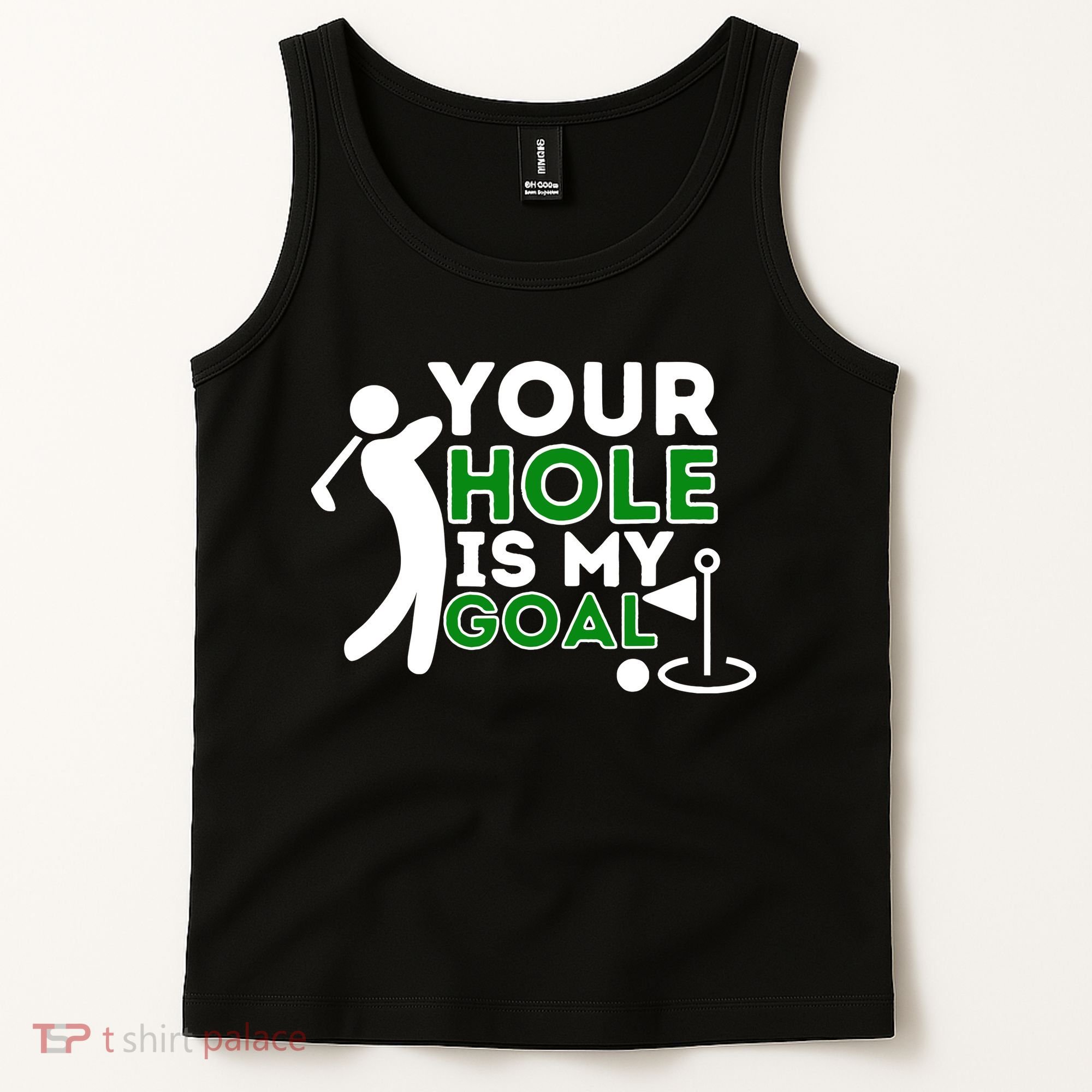 Your Hole Is My Goal Golf Player Golfing Humor Pun Tank Top