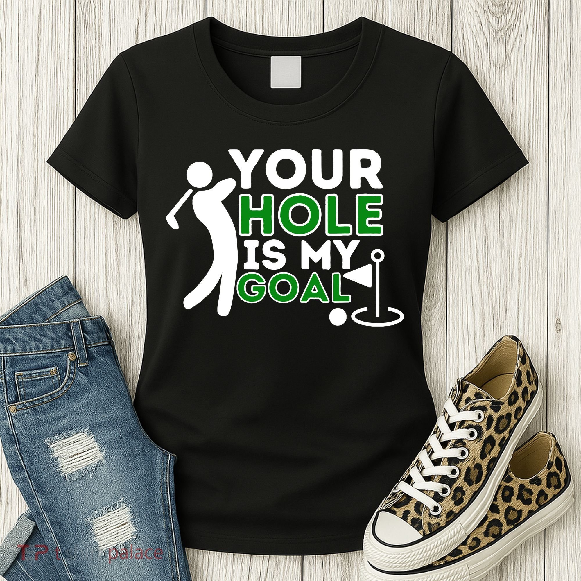 Your Hole Is My Goal Golf Player Golfing Humor Pun Women's T-Shirt