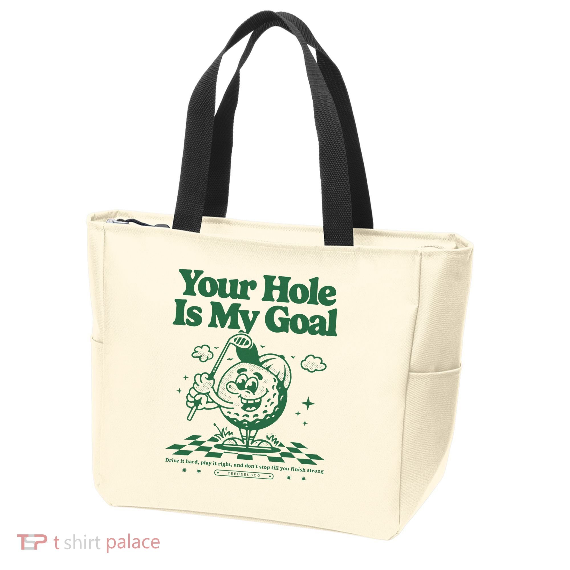 Your Hole Is My Goal Funny Golf Tote Bag