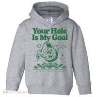 Your Hole Is My Goal Funny Golf Toddler Hoodie thumb 0