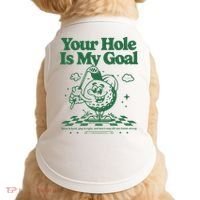 Your Hole Is My Goal Funny Golf Doggie Tank thumb 0