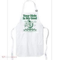 Your Hole Is My Goal Funny Golf Apron thumb 0