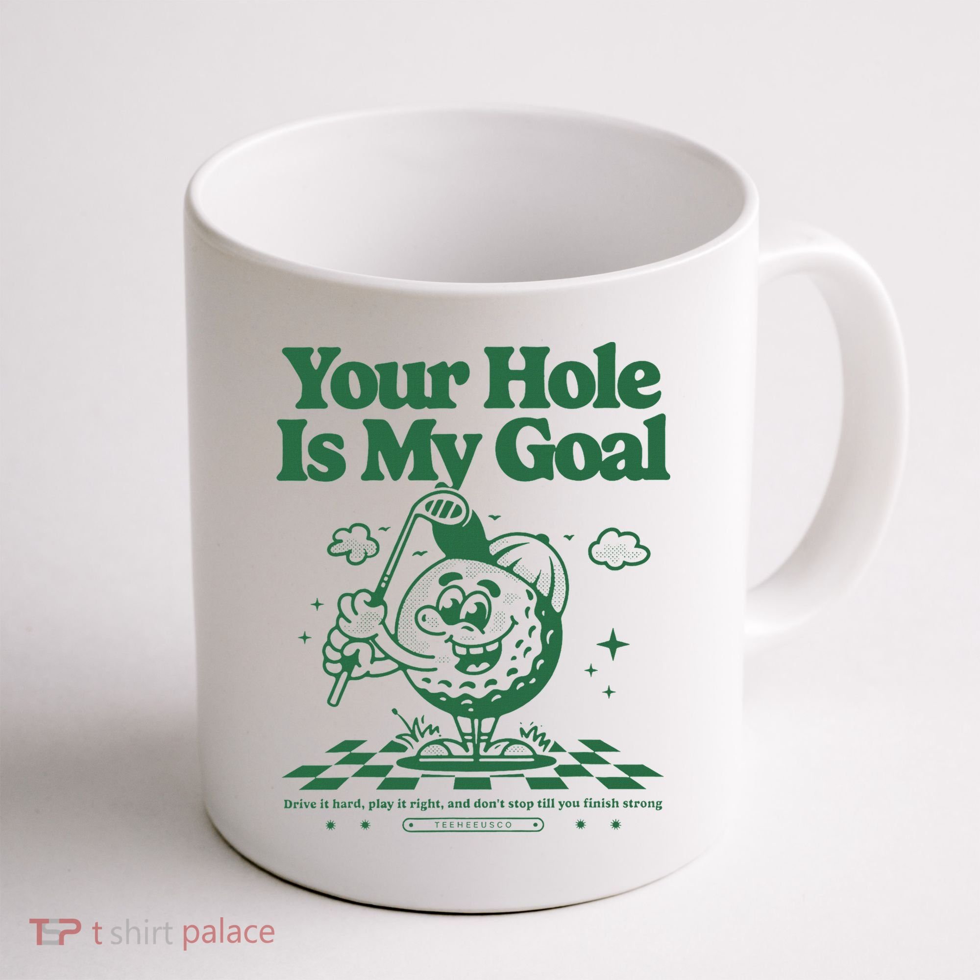 Your Hole Is My Goal Funny Golf Coffee Mug