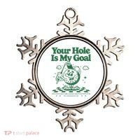 Your Hole Is My Goal Funny Golf Ornament thumb 0