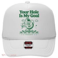 Your Hole Is My Goal Funny Golf Hat thumb 0