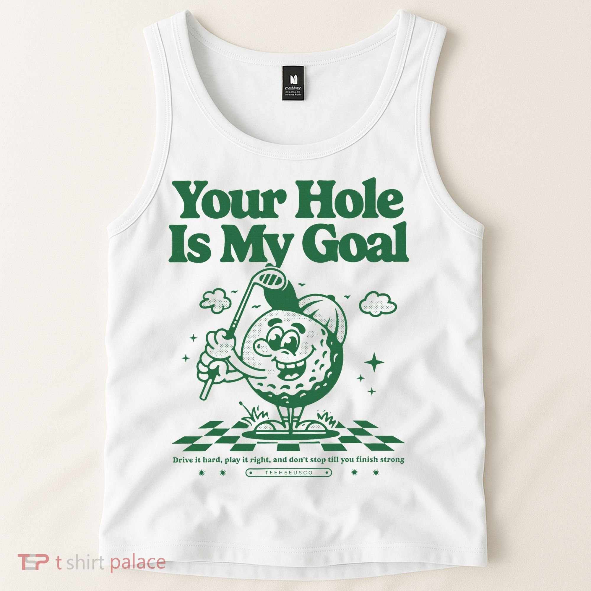 Your Hole Is My Goal Funny Golf Tank Top