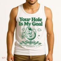Your Hole Is My Goal Funny Golf Tank Top thumb 3