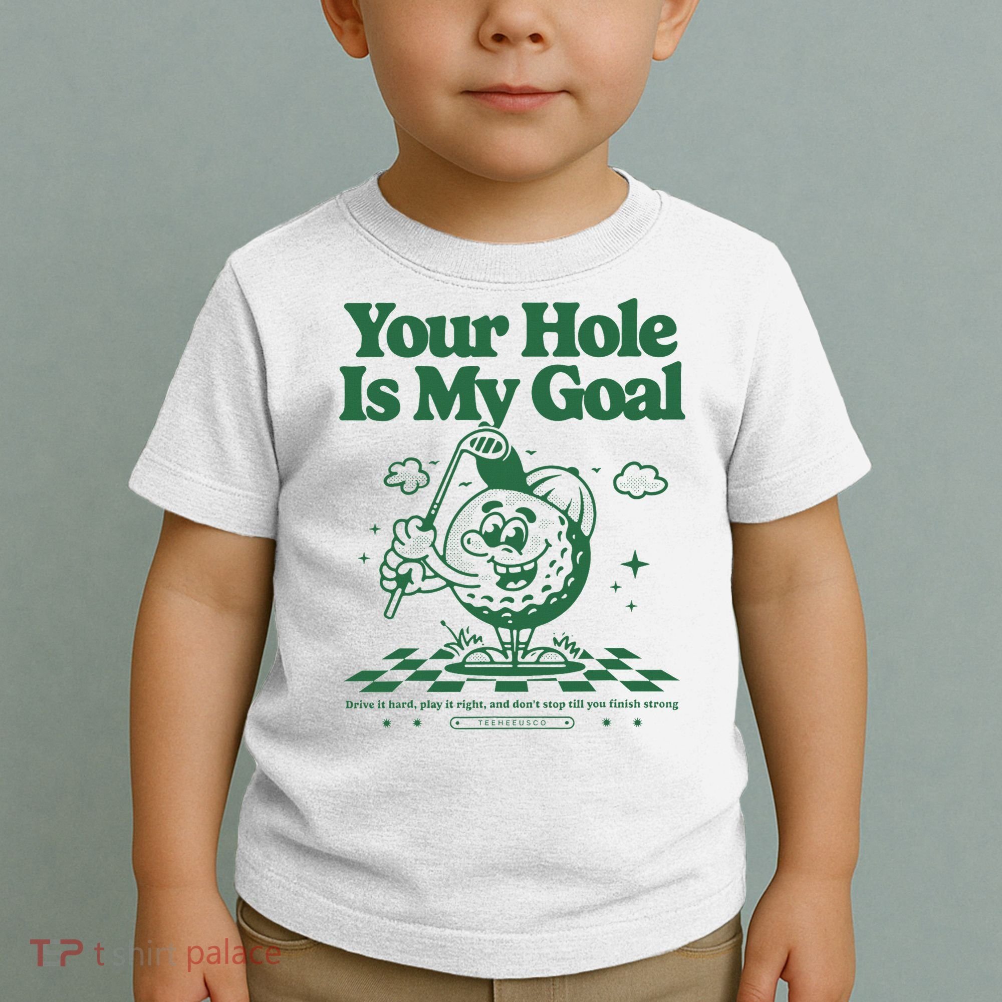 Your Hole Is My Goal Funny Golf Toddler T-Shirt
