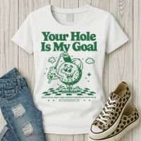 Your Hole Is My Goal Funny Golf Women's T-Shirt thumb 3