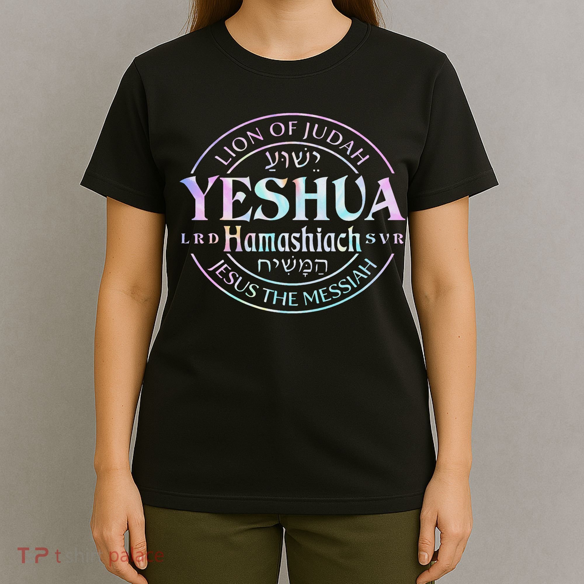 Yeshua Hamashiach Jesus The Messiah Lion Of Judah Tie Dye T-Shirt