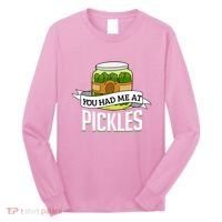 You Had Me At Pickles Funny Pickle Lover Food Quote Long Sleeve Shirt thumb 0