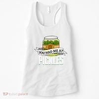 You Had Me At Pickles Funny Pickle Lover Food Quote Women's Tank Top thumb 0