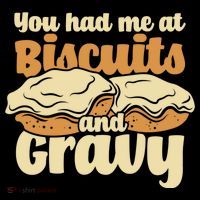 You Had Me At Biscuits And Gravy Meaningful Gift Breakfast Country Food Great Coffee Mug thumb 5
