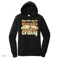 You Had Me At Biscuits And Gravy Meaningful Gift Breakfast Country Food Great Women's Hoodie thumb 0