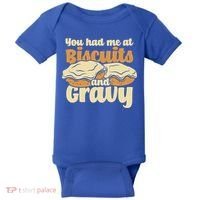 You Had Me At Biscuits And Gravy Meaningful Gift Breakfast Country Food Great Baby Bodysuit thumb 0