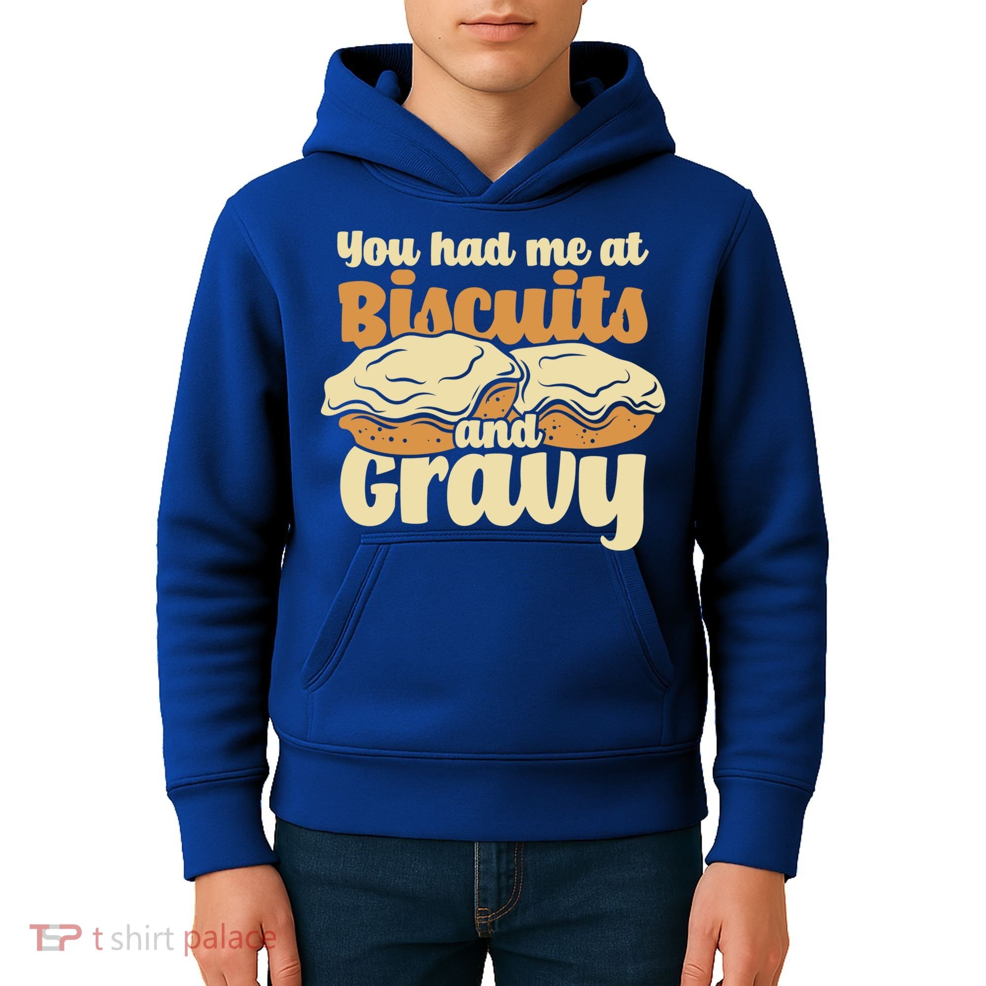 You Had Me At Biscuits And Gravy Meaningful Gift Breakfast Country Food Great Kids Hoodie