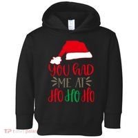 You Had Me At Ho Ho Ho Toddler Hoodie thumb 0