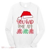 You Had Me At Ho Ho Ho Long Sleeve Shirt thumb 0