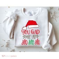 You Had Me At Ho Ho Ho Sweatshirt thumb 2
