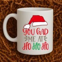 You Had Me At Ho Ho Ho Coffee Mug thumb 2