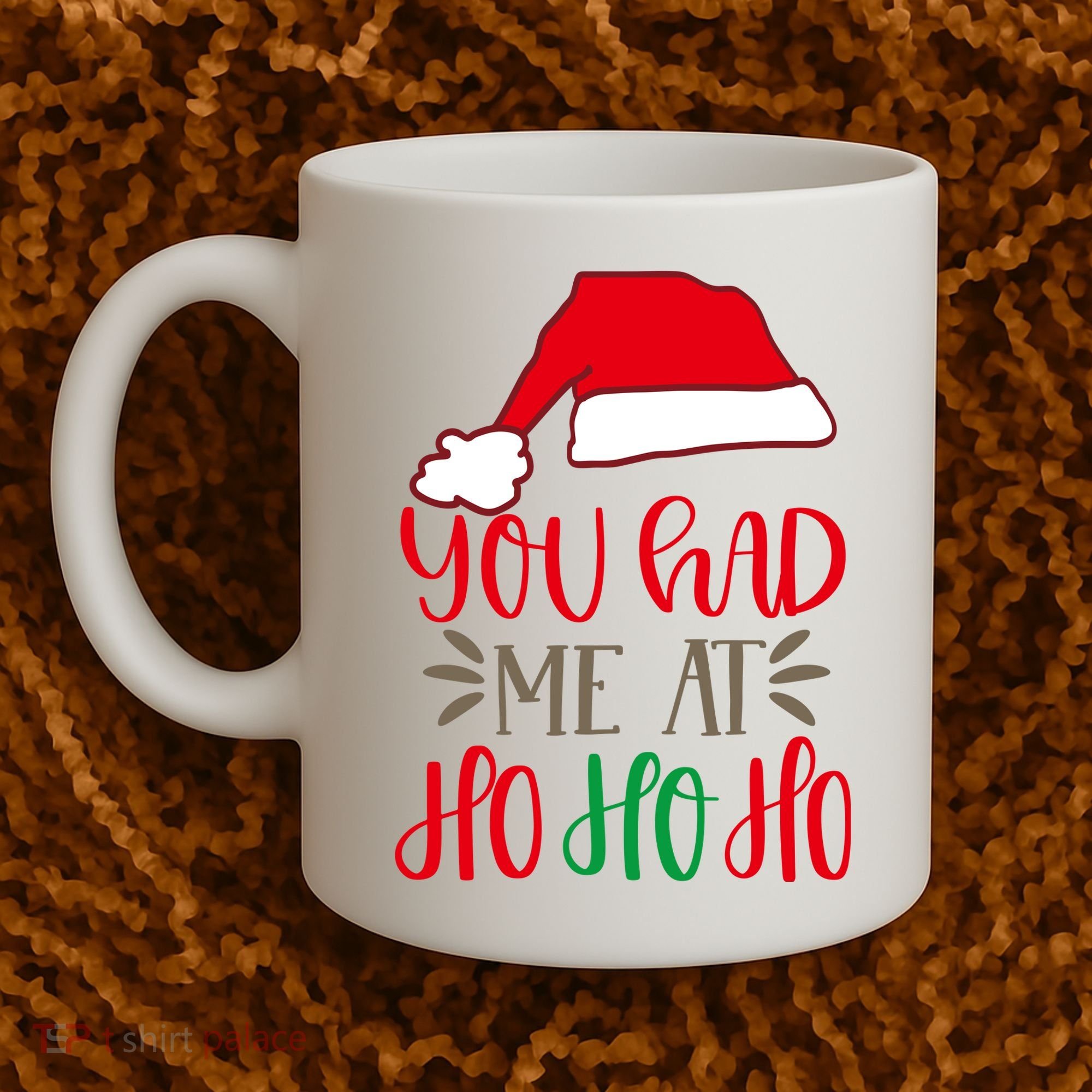 You Had Me At Ho Ho Ho Coffee Mug
