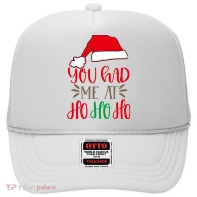 You Had Me At Ho Ho Ho Hat