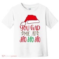 You Had Me At Ho Ho Ho Toddler T-Shirt thumb 0