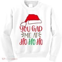 You Had Me At Ho Ho Ho Kids Sweatshirt thumb 0