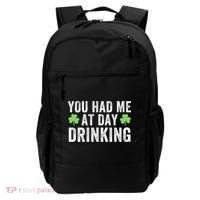 You Had Me At Day Drinking Irish Shamrock St. Patrick's Day Funny Saint Paddys Day Backpack thumb 0